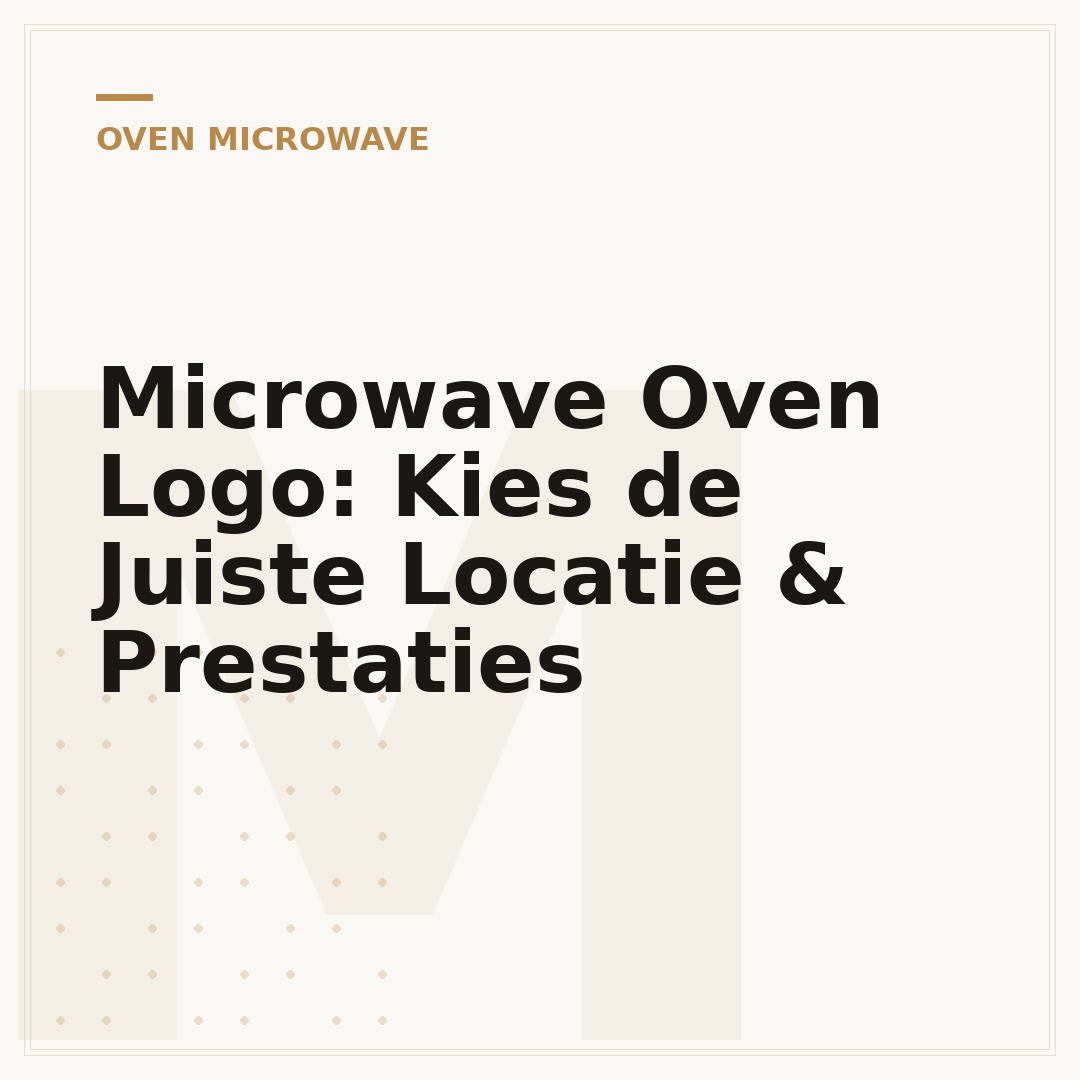 Microwave Oven Logo: Kies de Juiste Locatie & Prestaties