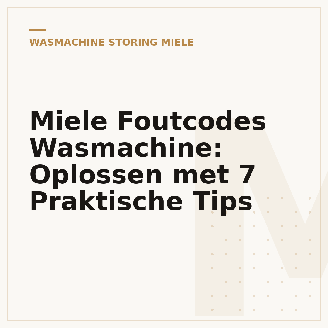 Miele Foutcodes Wasmachine: Oplossen met 7 Praktische Tips