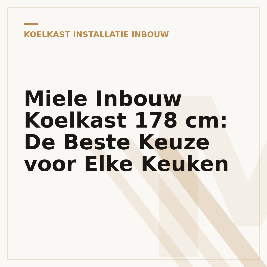 Miele Inbouw Koelkast 178 cm: De Beste Keuze voor Elke Keuken