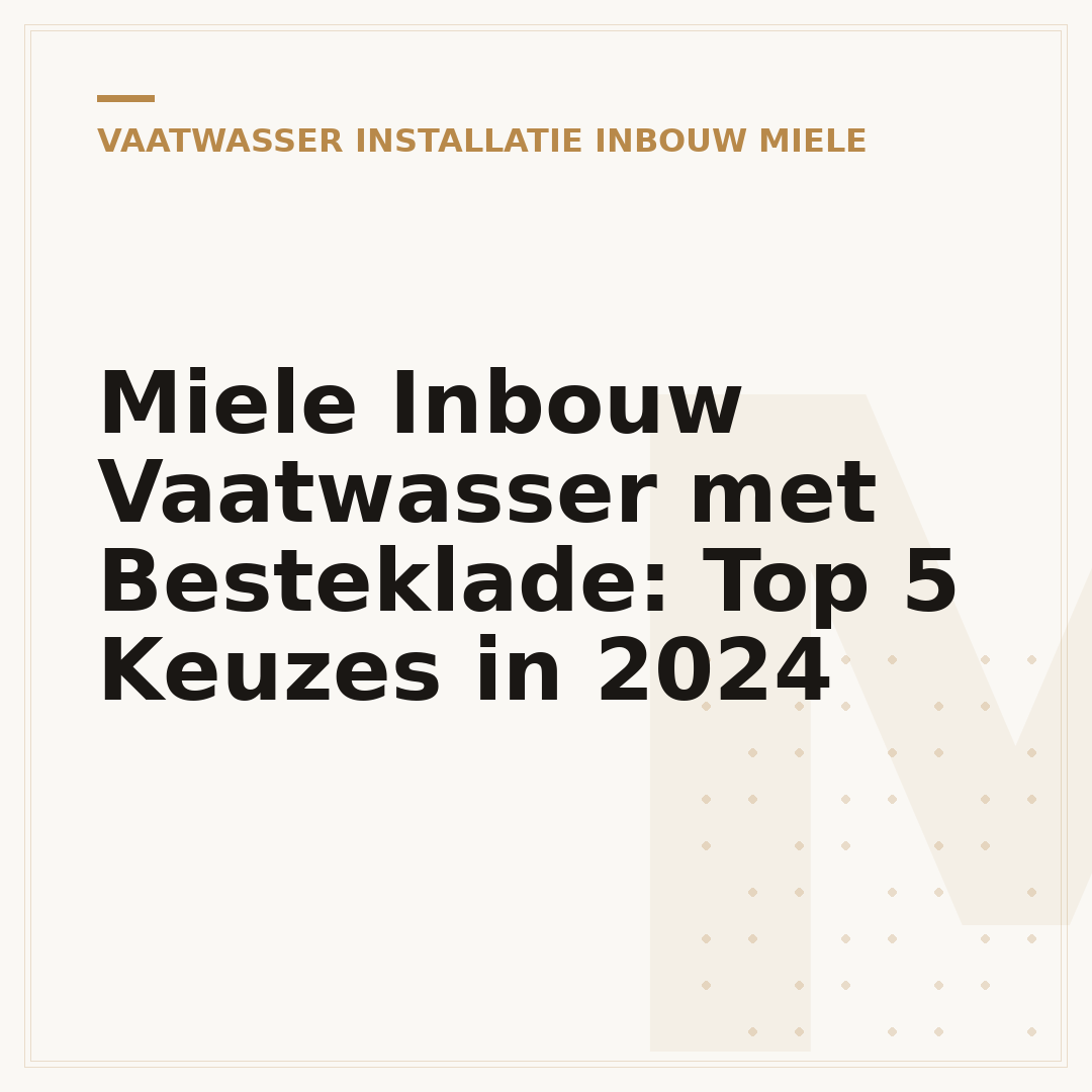 Miele Inbouw Vaatwasser met Besteklade: Top 5 Keuzes in 2024