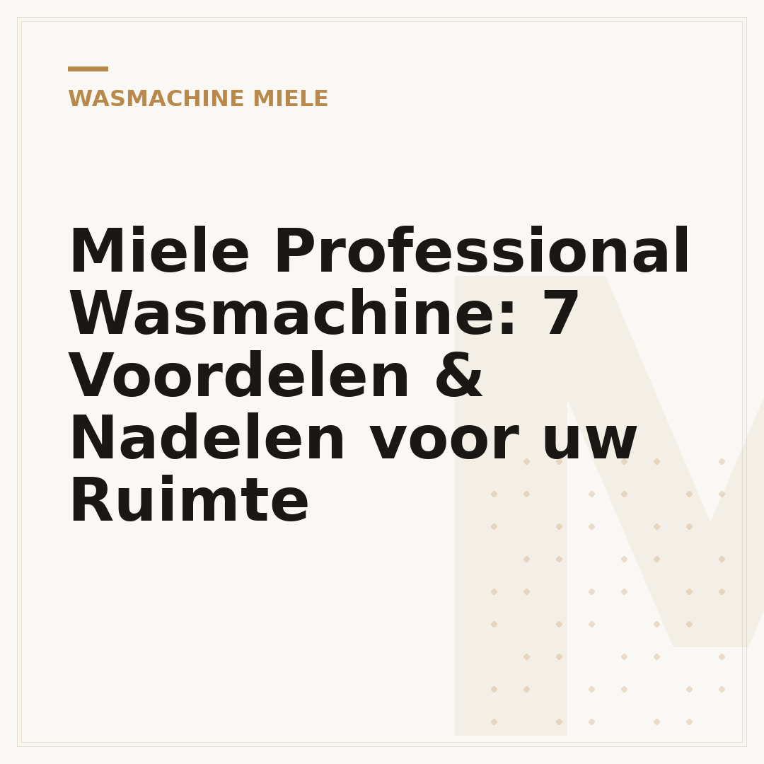 Miele Professional Wasmachine: 7 Voordelen & Nadelen voor uw Ruimte
