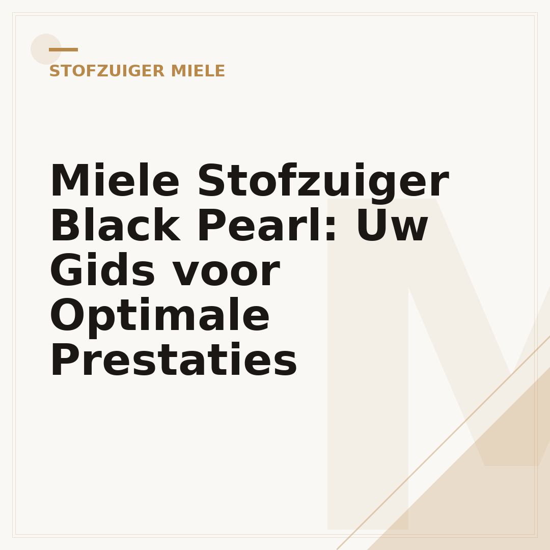 Miele Stofzuiger Black Pearl: Uw Gids voor Optimale Prestaties