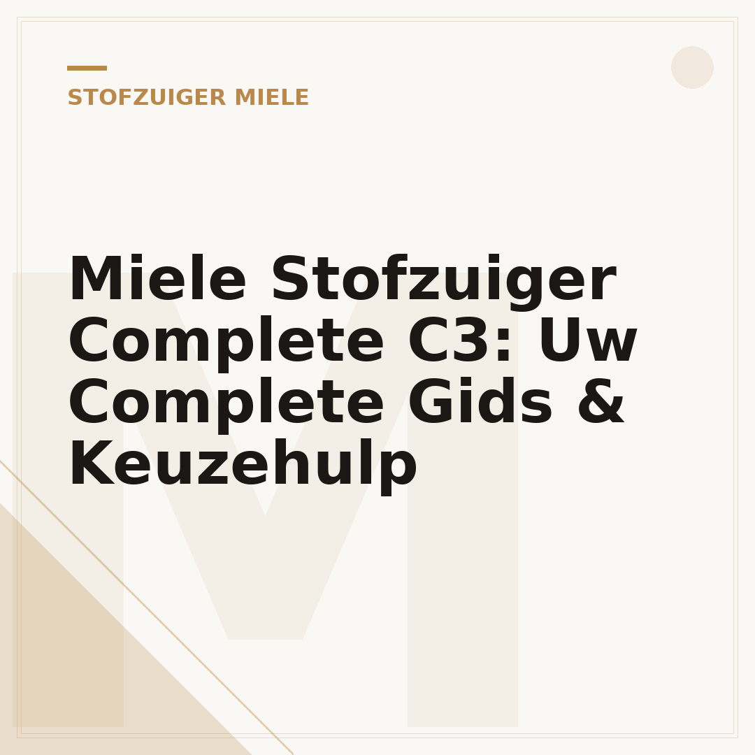 Miele Stofzuiger Complete C3: Uw Complete Gids & Keuzehulp