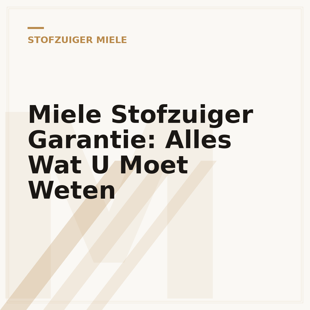 Miele Stofzuiger Garantie: Alles Wat U Moet Weten