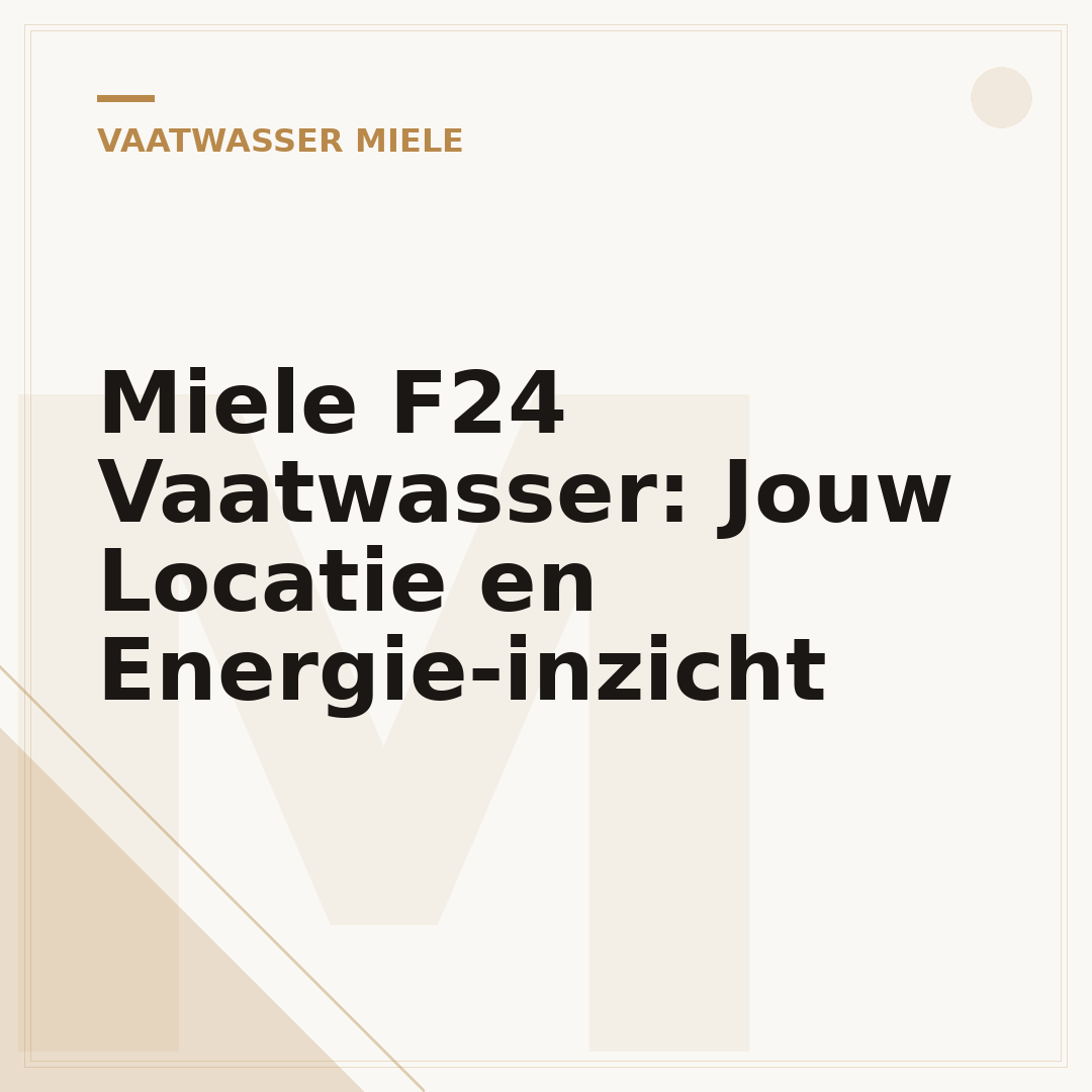 Miele F24 Vaatwasser: Jouw Locatie en Energie-inzicht