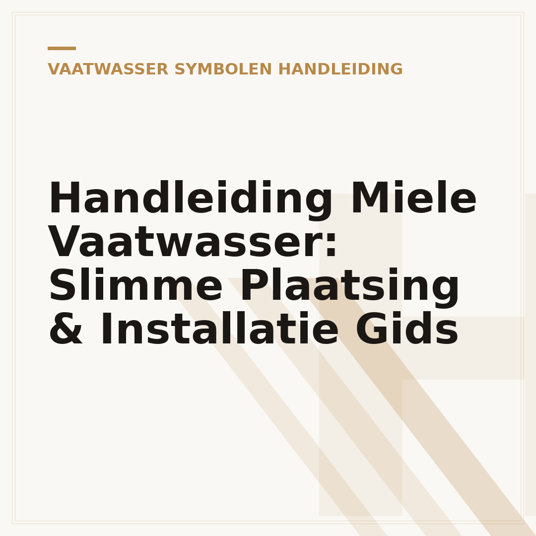 Handleiding Miele Vaatwasser: Slimme Plaatsing & Installatie Gids
