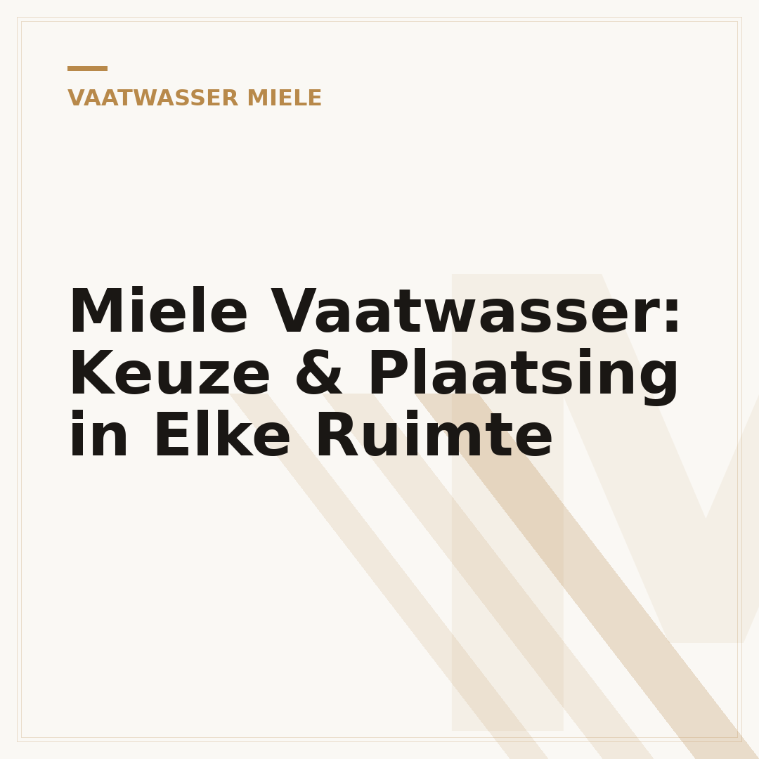 Miele Vaatwasser: Keuze & Plaatsing in Elke Ruimte