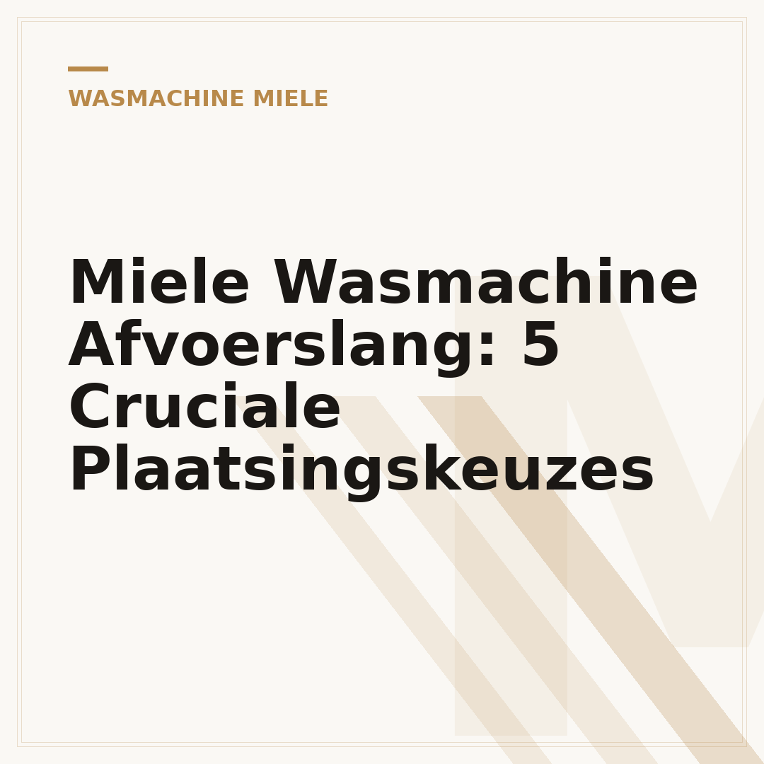 Miele Wasmachine Afvoerslang: 5 Cruciale Plaatsingskeuzes