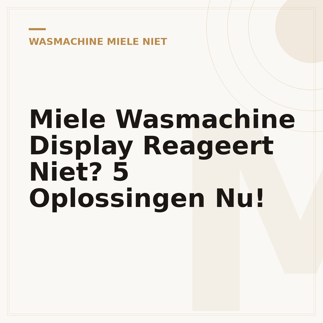 Miele Wasmachine Display Reageert Niet? 5 Oplossingen Nu!