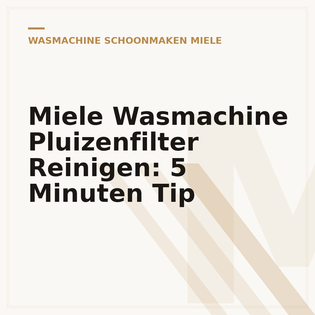 Miele Wasmachine Pluizenfilter Reinigen: 5 Minuten Tip