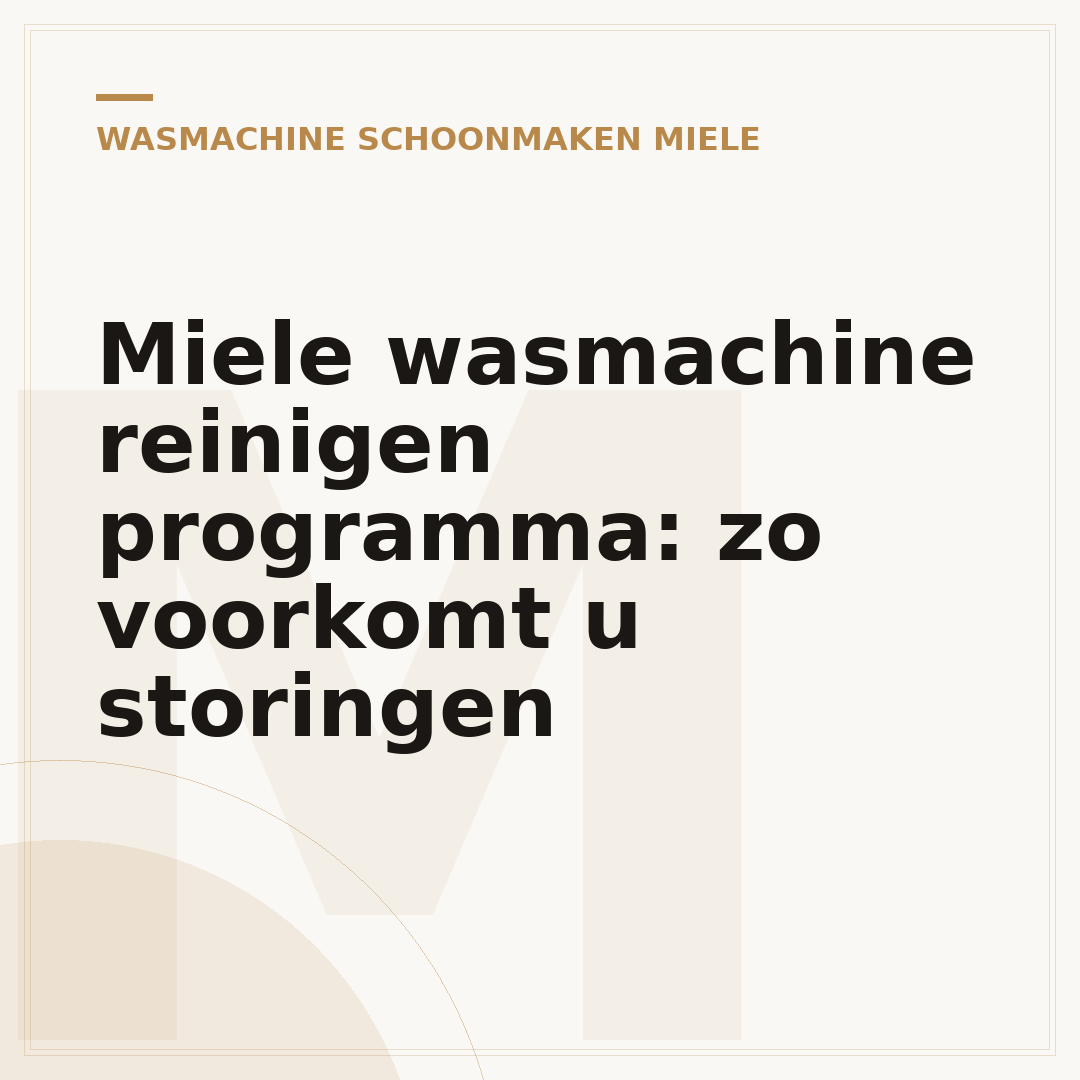 Miele wasmachine reinigen programma: zo voorkomt u storingen