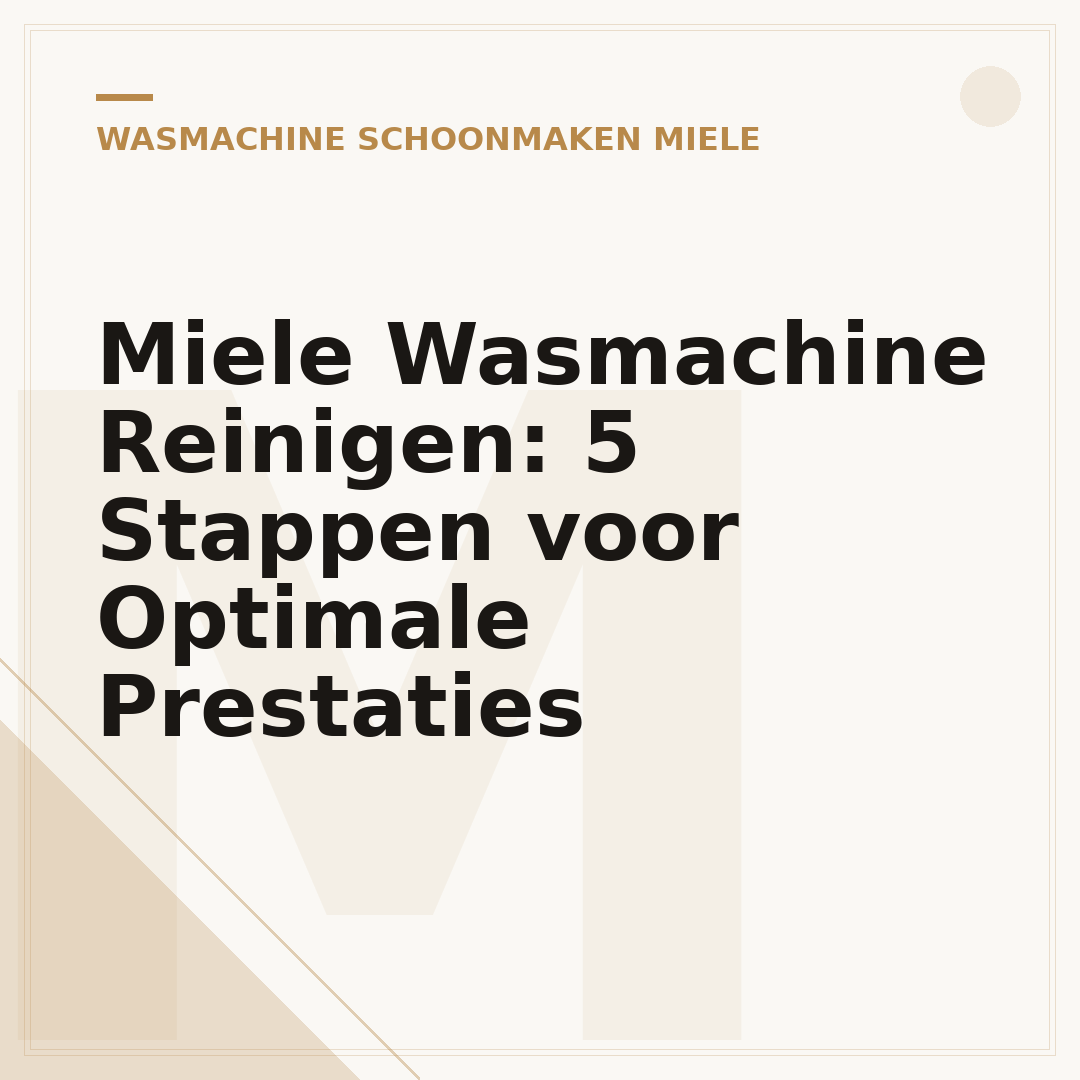 Miele Wasmachine Reinigen: 5 Stappen voor Optimale Prestaties
