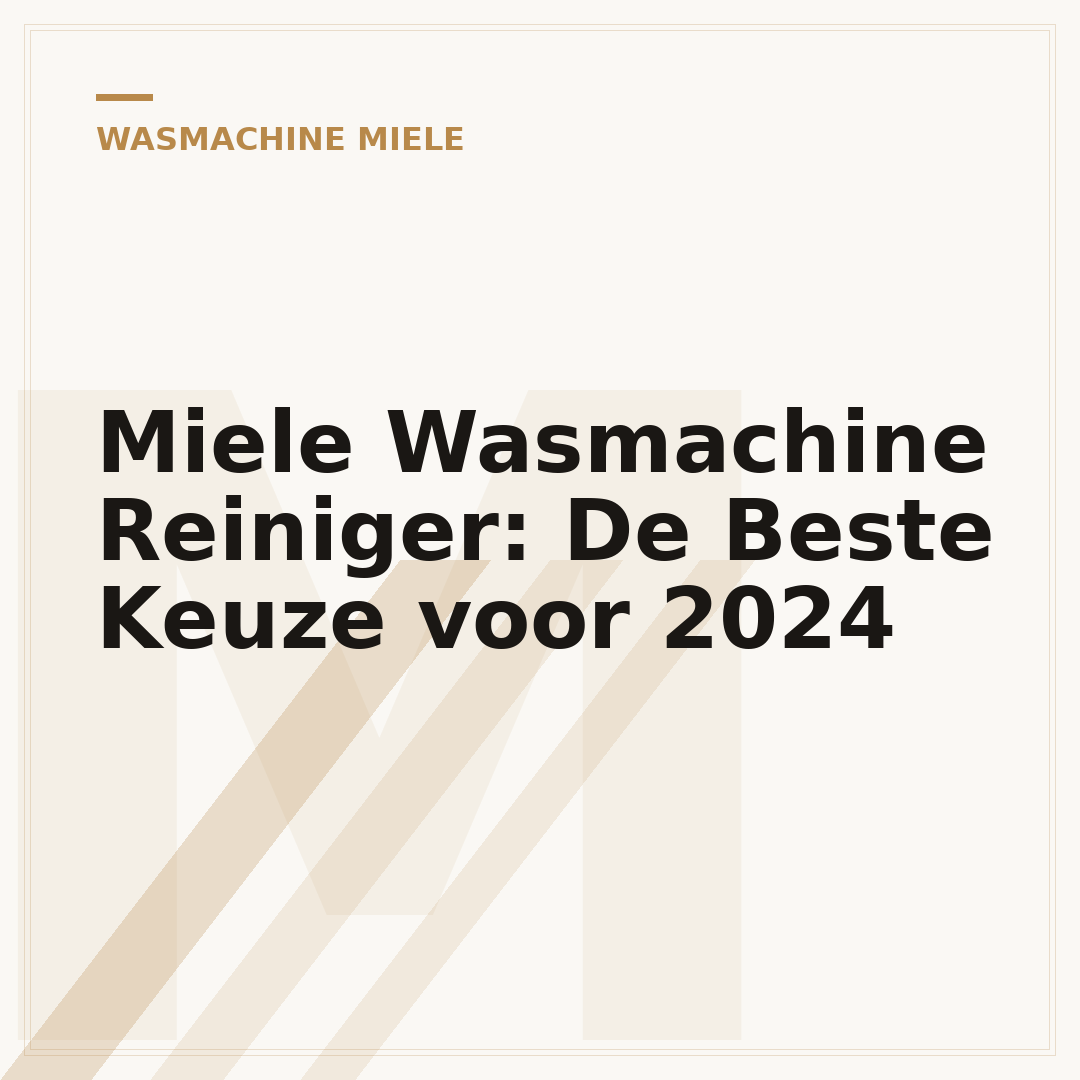 Miele Wasmachine Reiniger: De Beste Keuze voor 2024