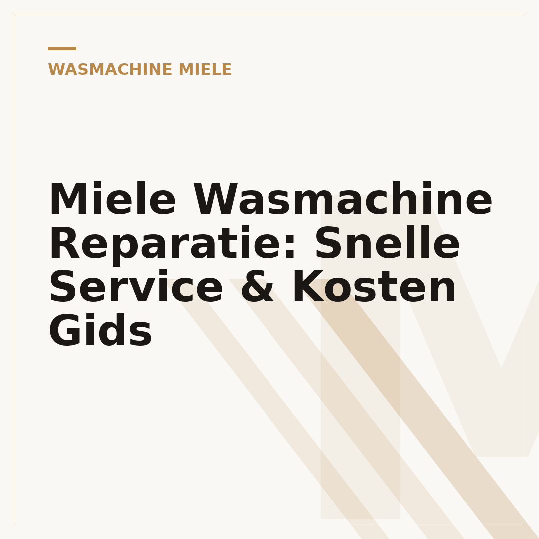 Miele Wasmachine Reparatie: Snelle Service & Kosten Gids