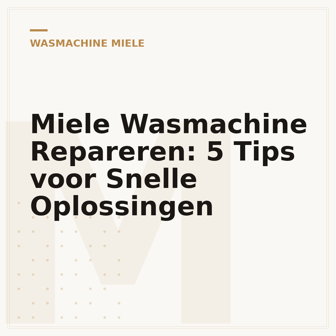 Miele Wasmachine Repareren: 5 Tips voor Snelle Oplossingen