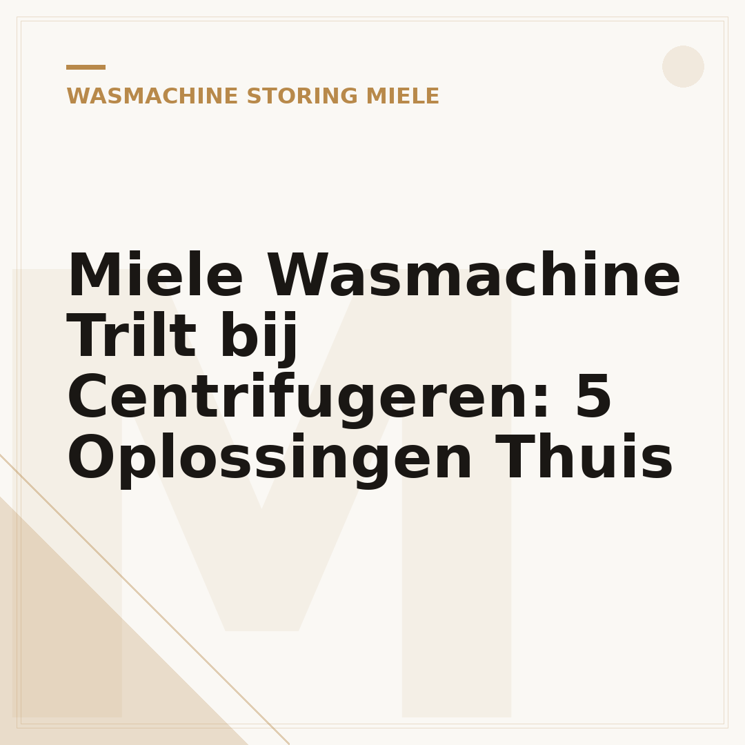 Miele Wasmachine Trilt bij Centrifugeren: 5 Oplossingen Thuis