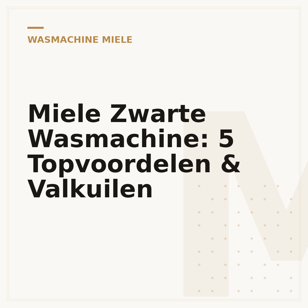 Miele Zwarte Wasmachine: 5 Topvoordelen & Valkuilen
