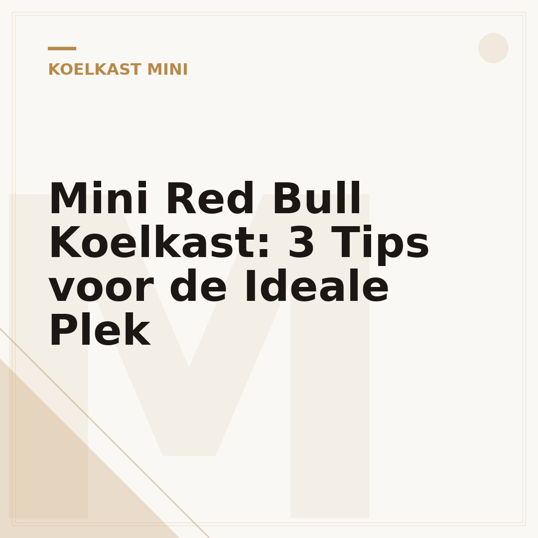 Mini Red Bull Koelkast: 3 Tips voor de Ideale Plek