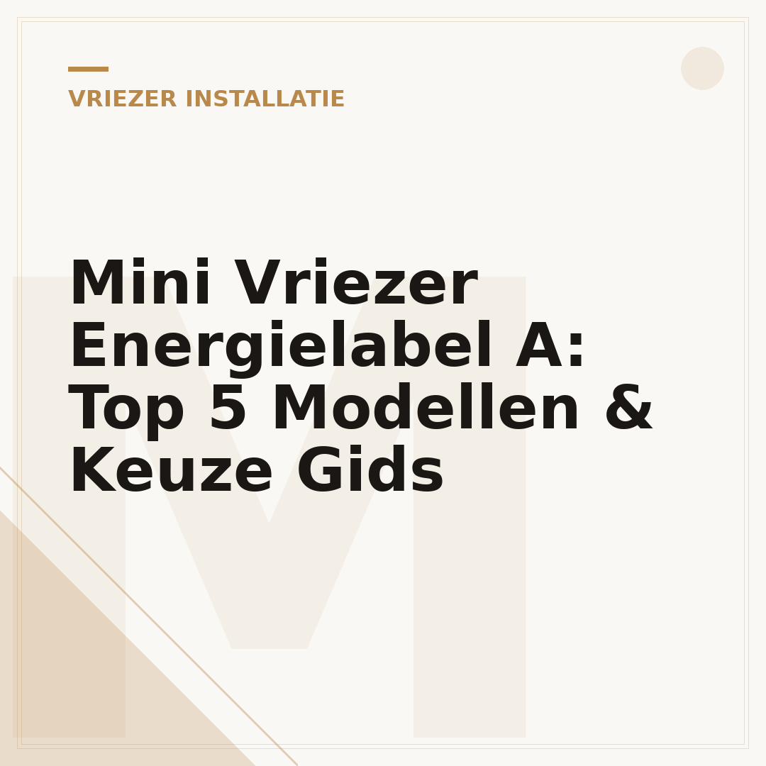 Mini Vriezer Energielabel A: Top 5 Modellen & Keuze Gids