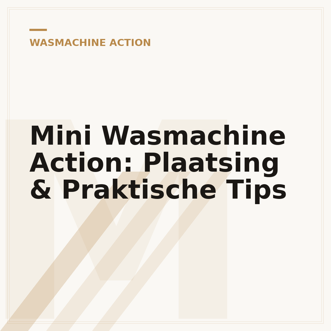Mini Wasmachine Action: Plaatsing & Praktische Tips