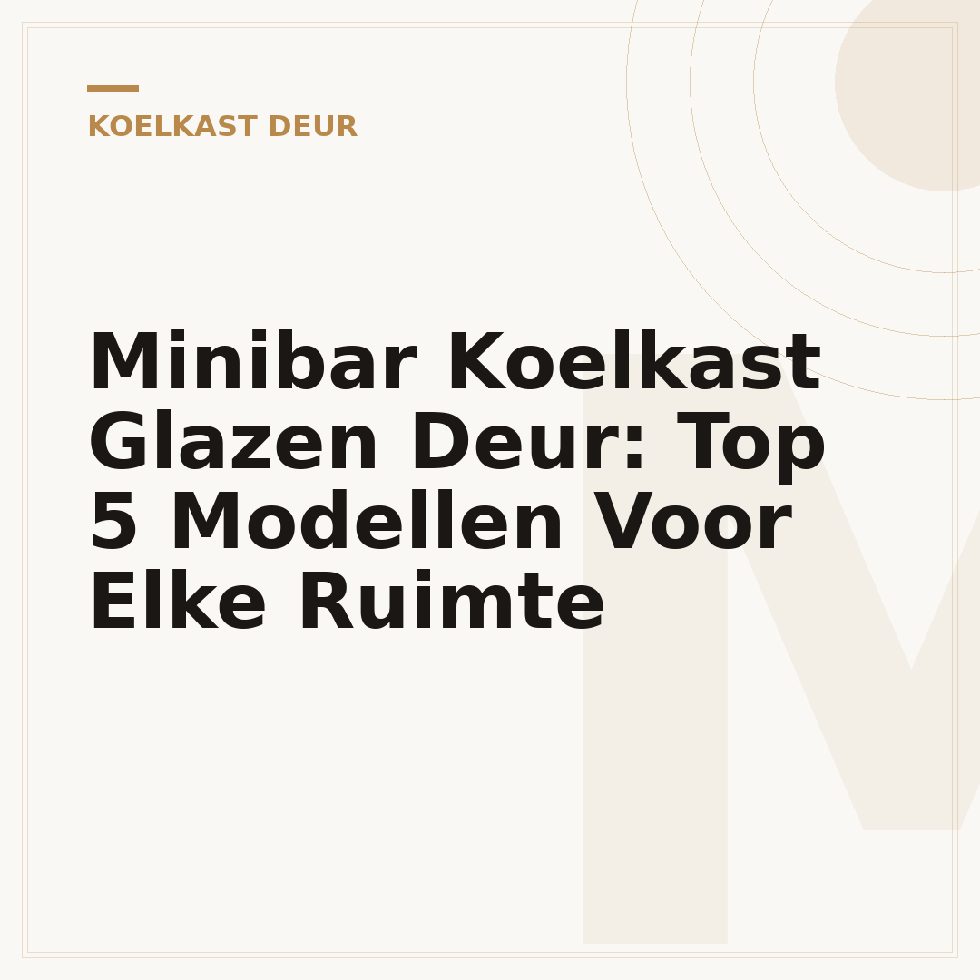 Minibar Koelkast Glazen Deur: Top 5 Modellen Voor Elke Ruimte