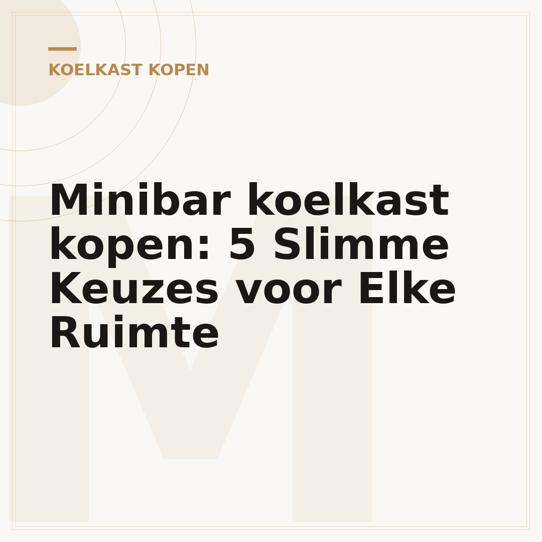 Minibar koelkast kopen: 5 Slimme Keuzes voor Elke Ruimte
