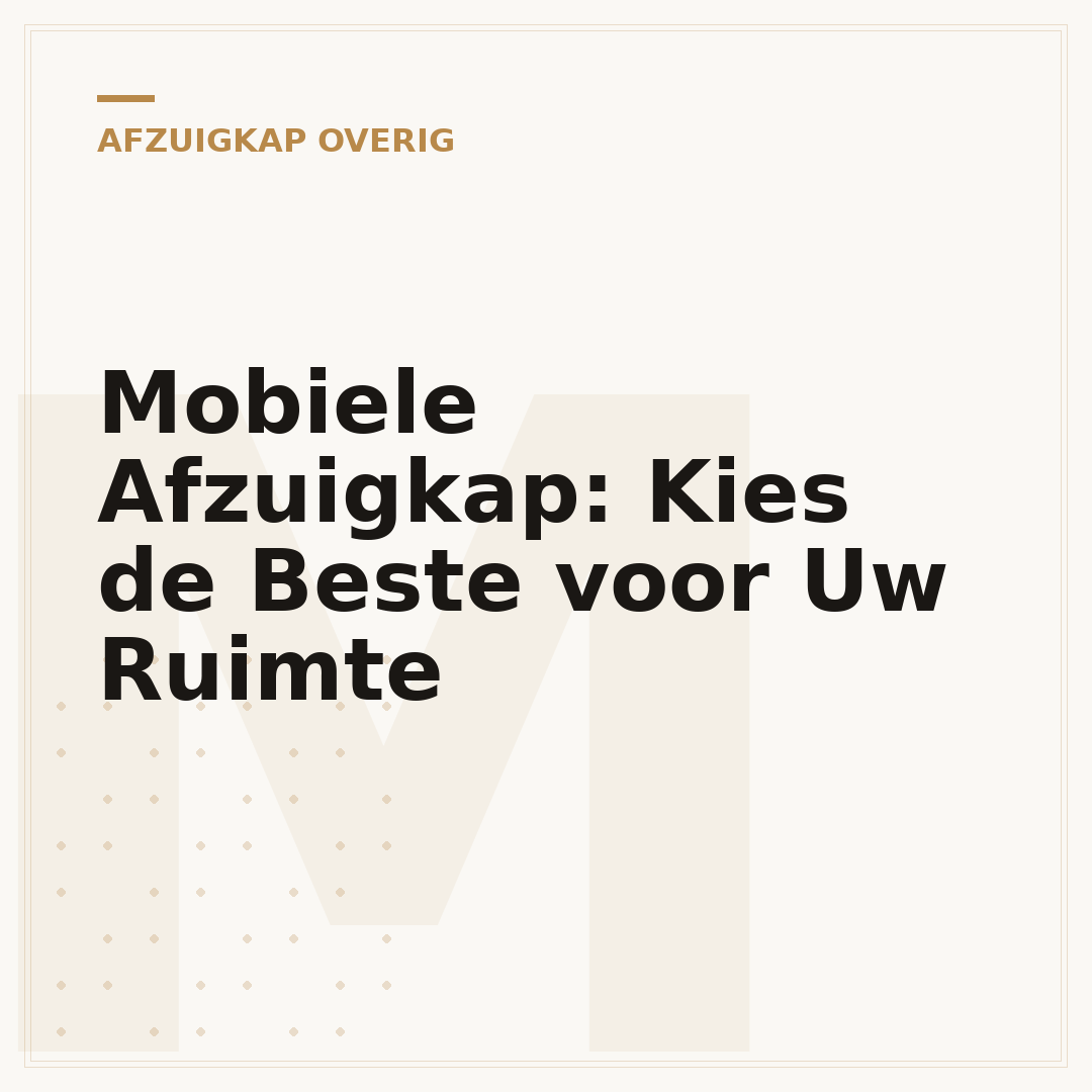 Mobiele Afzuigkap: Kies de Beste voor Uw Ruimte