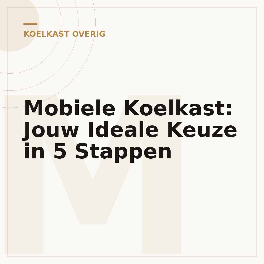 Mobiele Koelkast: Jouw Ideale Keuze in 5 Stappen