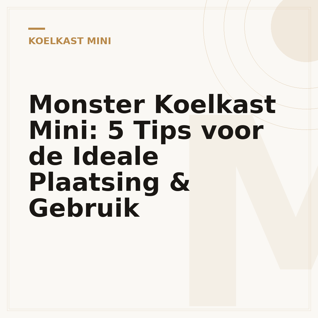 Monster Koelkast Mini: 5 Tips voor de Ideale Plaatsing & Gebruik