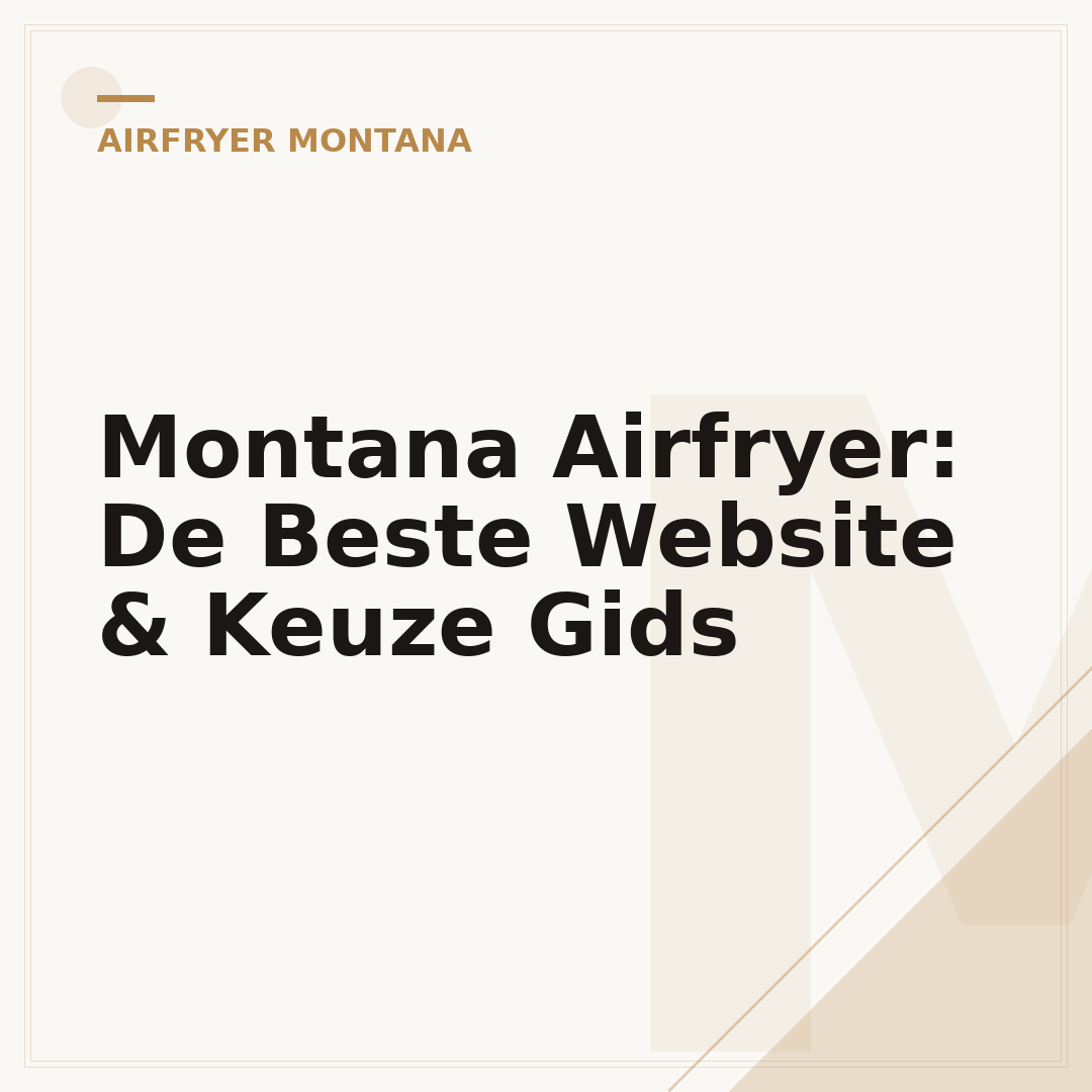 Montana Airfryer: De Beste Website & Keuze Gids