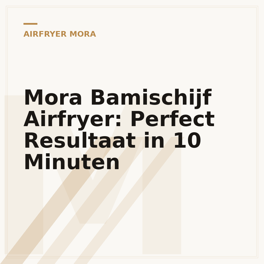 Mora Bamischijf Airfryer: Perfect Resultaat in 10 Minuten