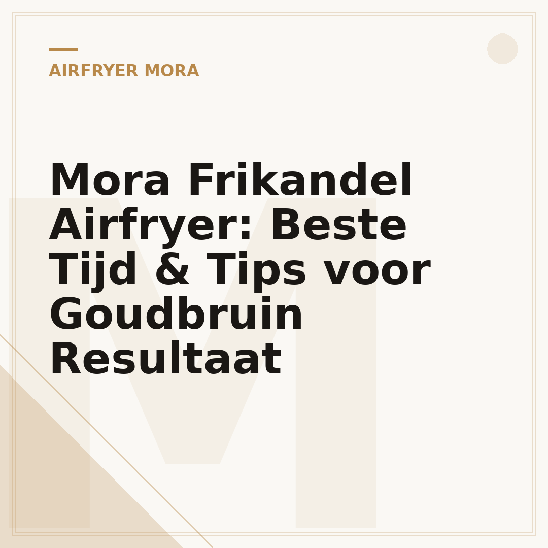 Mora Frikandel Airfryer: Beste Tijd & Tips voor Goudbruin Resultaat