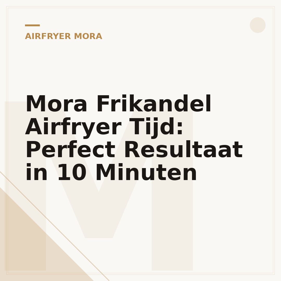 Mora Frikandel Airfryer Tijd: Perfect Resultaat in 10 Minuten