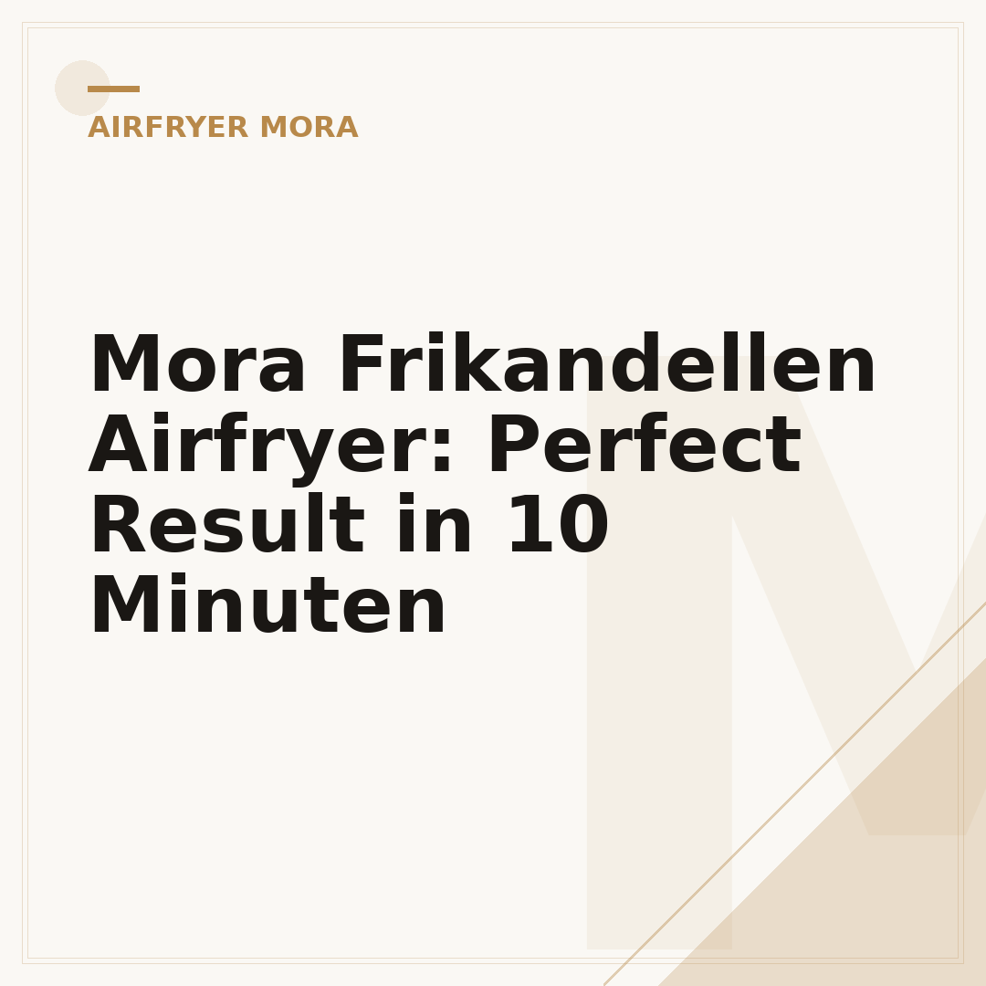 Mora Frikandellen Airfryer: Perfect Result in 10 Minuten