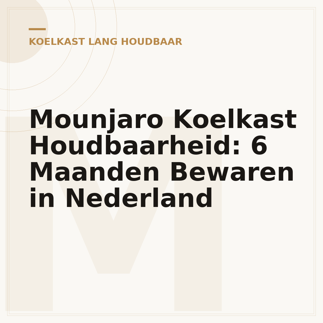 Mounjaro Koelkast Houdbaarheid: 6 Maanden Bewaren in Nederland