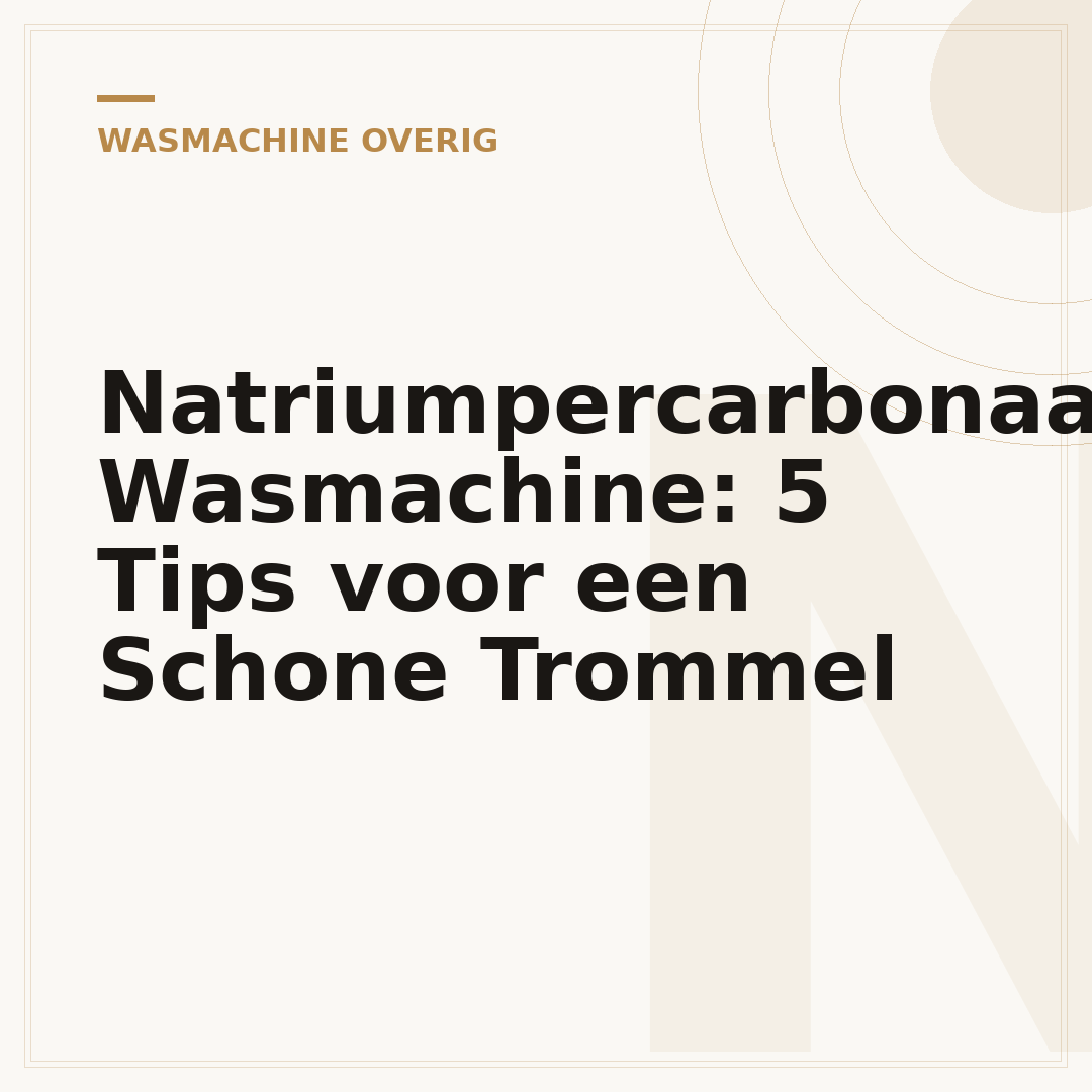 Natriumpercarbonaat Wasmachine: 5 Tips voor een Schone Trommel