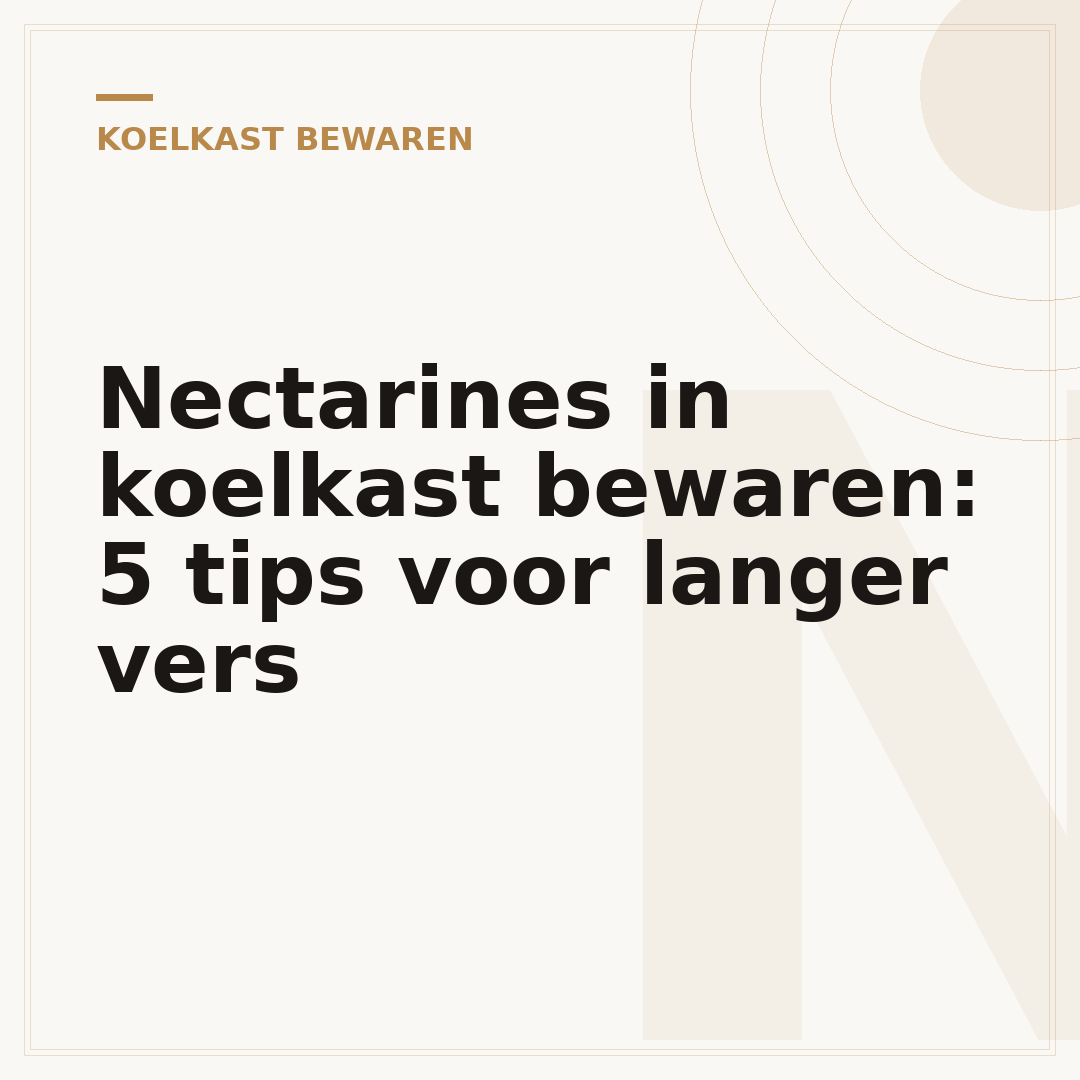 Nectarines in koelkast bewaren: 5 tips voor langer vers