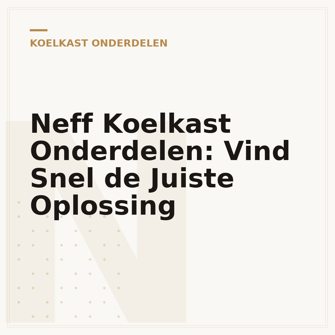 Neff Koelkast Onderdelen: Vind Snel de Juiste Oplossing