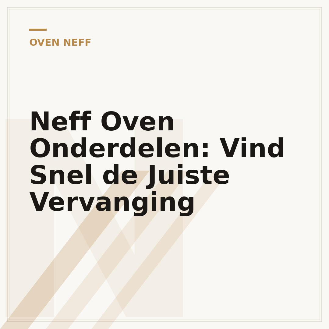 Neff Oven Onderdelen: Vind Snel de Juiste Vervanging