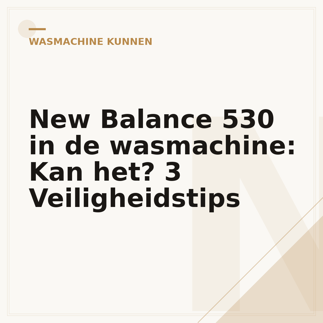 New Balance 530 in de wasmachine: Kan het? 3 Veiligheidstips