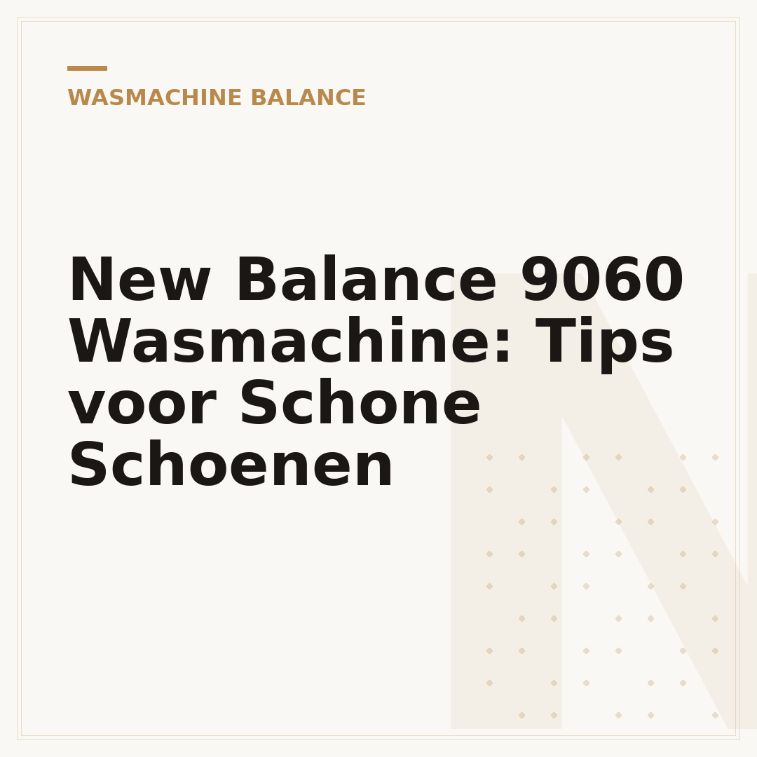 New Balance 9060 Wasmachine: Tips voor Schone Schoenen