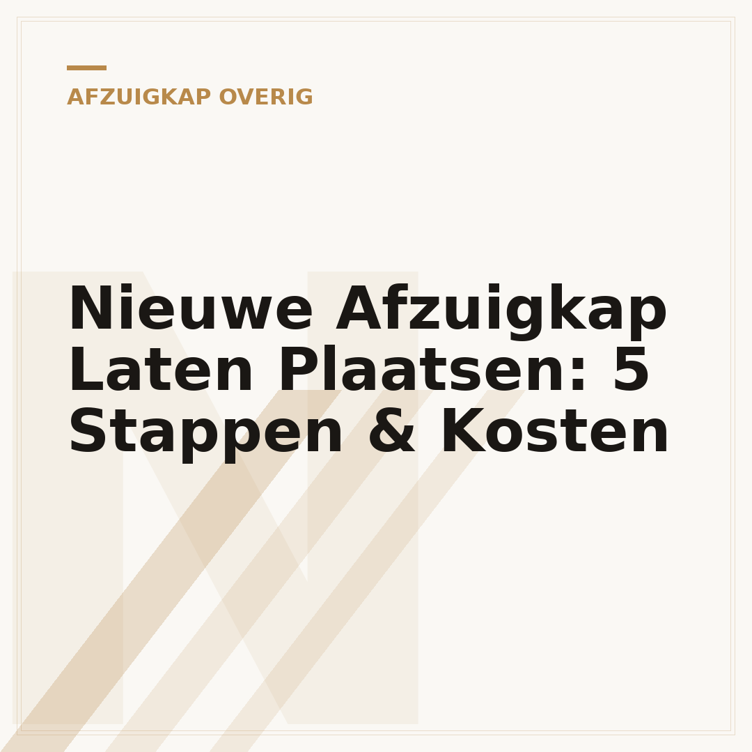 Nieuwe Afzuigkap Laten Plaatsen: 5 Stappen & Kosten