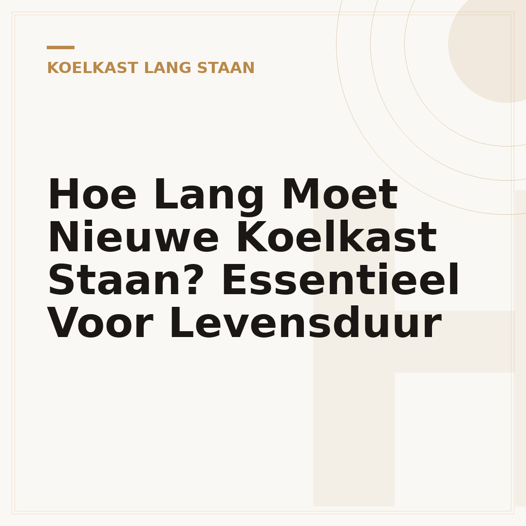 Hoe Lang Moet Nieuwe Koelkast Staan? Essentieel Voor Levensduur