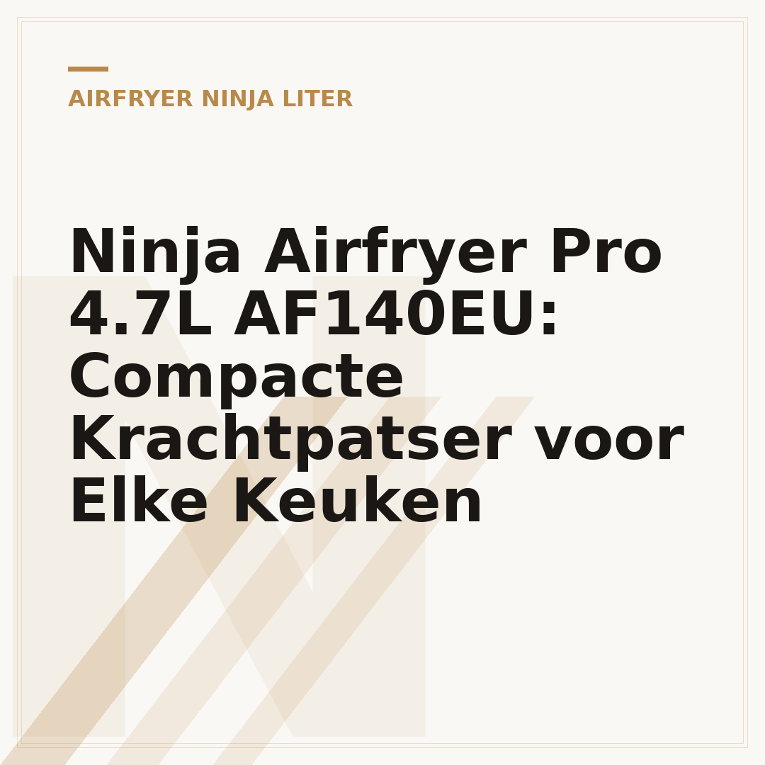 Ninja Airfryer Pro 4.7L AF140EU: Compacte Krachtpatser voor Elke Keuken