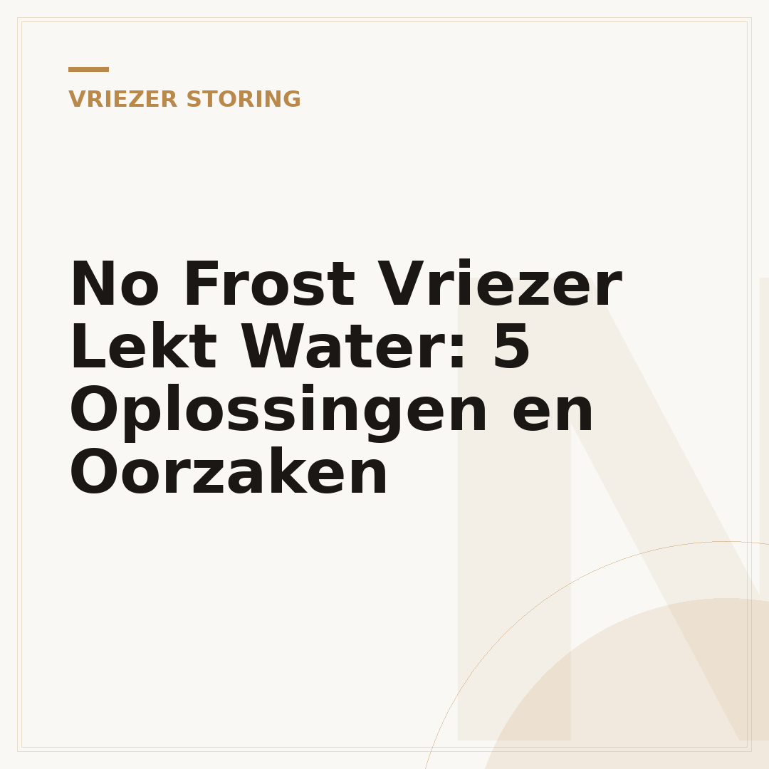 No Frost Vriezer Lekt Water: 5 Oplossingen en Oorzaken