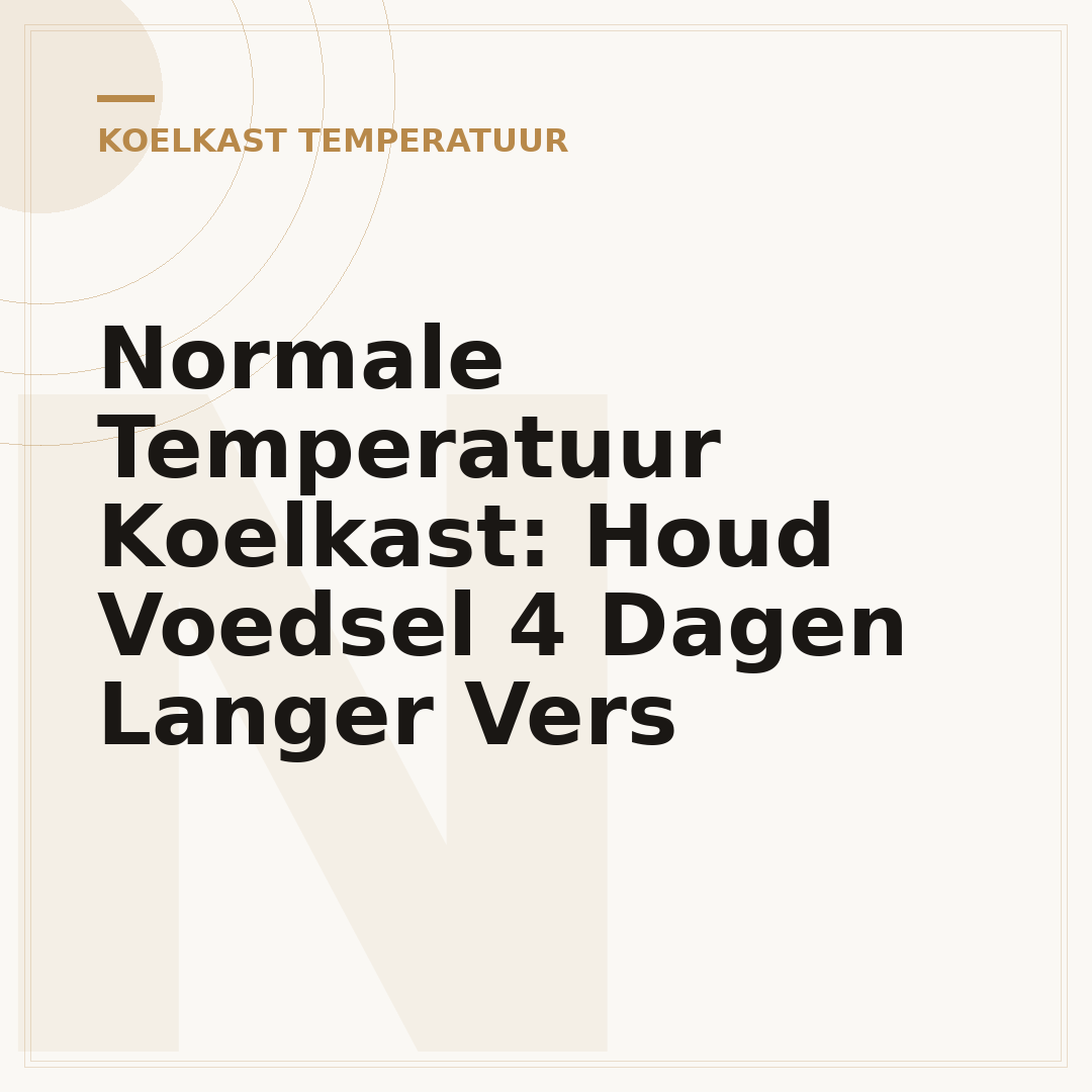Normale Temperatuur Koelkast: Houd Voedsel 4 Dagen Langer Vers