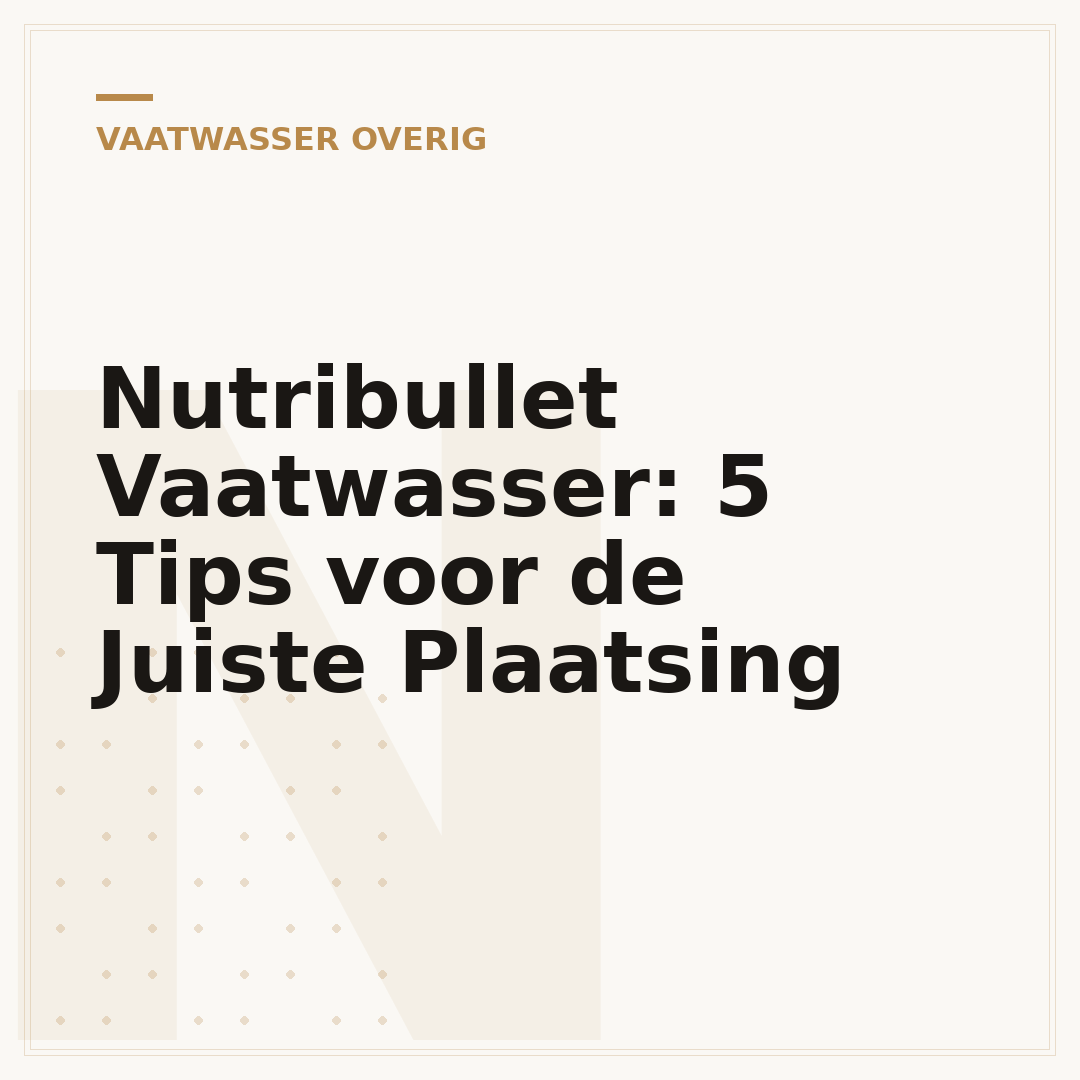 Nutribullet Vaatwasser: 5 Tips voor de Juiste Plaatsing