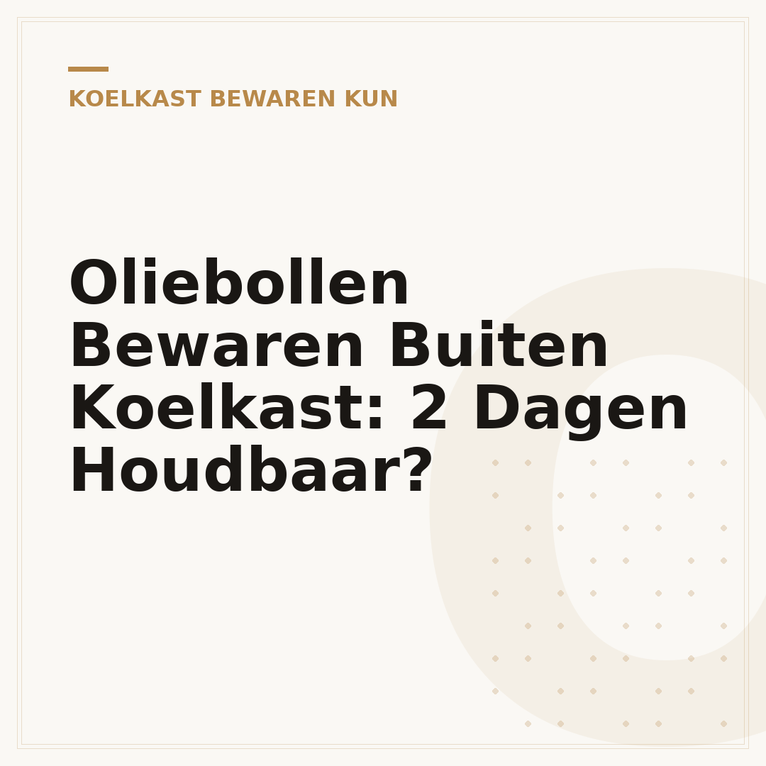 Oliebollen Bewaren Buiten Koelkast: 2 Dagen Houdbaar?