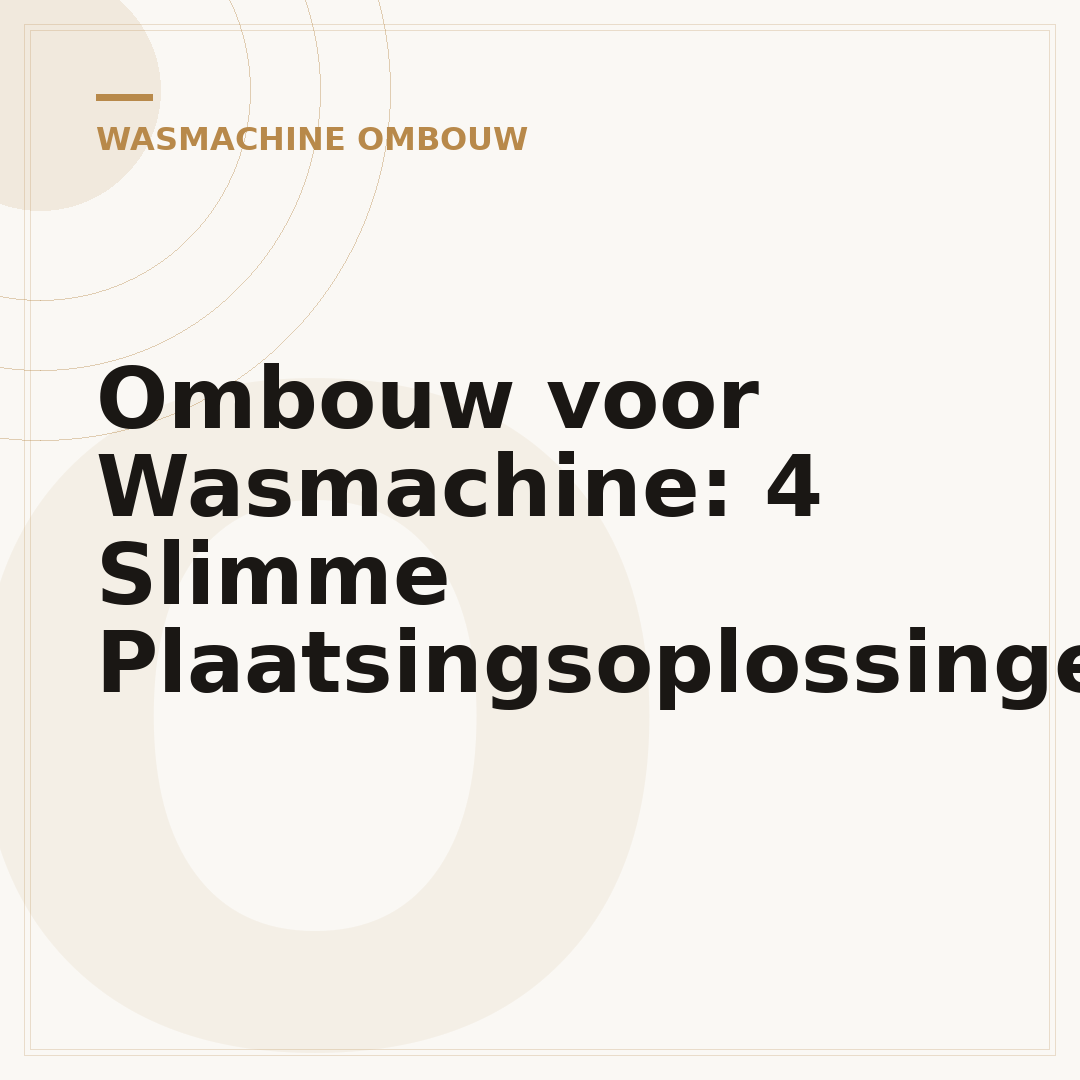 Ombouw voor Wasmachine: 4 Slimme Plaatsingsoplossingen
