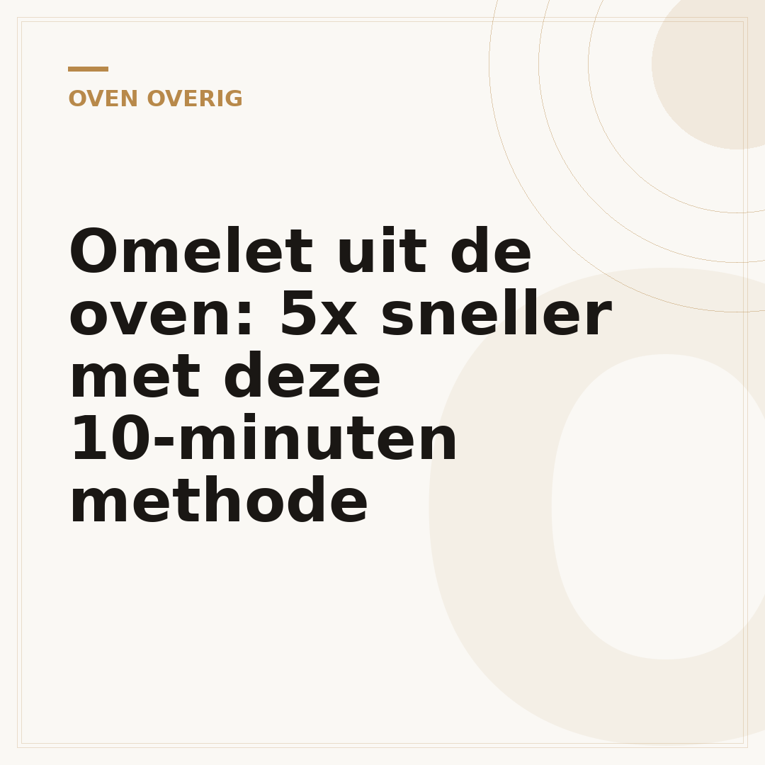 Omelet uit de oven: 5x sneller met deze 10-minuten methode